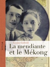 LA MENDIANTE ET LE MEKONG