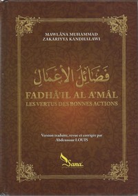 LES VERTUS DES BONNES ACTIONS - FADHA'IL AL A'MAL