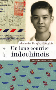 UN LONG COURRIER INDOCHINOIS - TOUTE UNE VIE DE VOYAGES