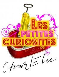 LES PETITES CURIOSITES DE CHARLELIE