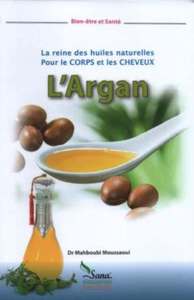 L'Argan, la reine des huiles naturelles