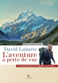 DAVID LABARRE - L'AVENTURE A PERTE DE VUE