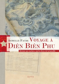 VOYAGE A DIEN BIEN PHU