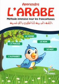 APPRENDRE L ARABE : METHODE INTENSIVE POUR LES FRANCOPHONES