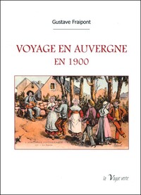 VOYAGE EN AUVERGNE EN 1900