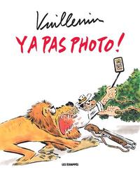 Y a pas photo !