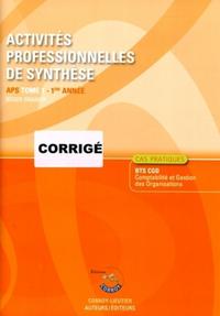 ACTIVITES PROFESSIONNELLES DE SYNTHESE. APS TOME 1. 1ERE ANNEE. CORRIGE. CAS PRA