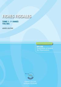 FICHES FISCALES - TOME 1 - FICHES DE COURS BTS CG - 1RE ANNEE - CAS PRATIQUES