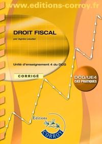 DROIT FISCAL. CORRIGE. UNITE D'ENSEIGNEMENT 4 DU DCG. POCHETTE CAS PRATIQUES 200