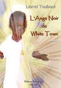 L'ANGE NOIR DE WHITE TOWN