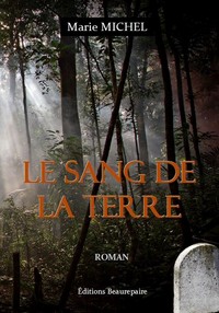 Le sang de la terre