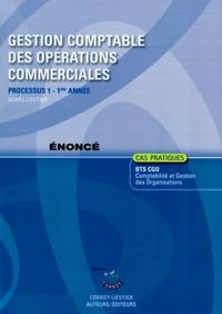 GESTION COMPTABLE DES OPERATIONS COMMERCIALES. ENONCE. PROCESSUS 1 1ERE ANNEE DU