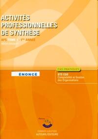 ACTIVITES PROFESSIONNELLES DE SYNTHESE (APS) T1. POCHETTE ENONCE. APS DU BTS CGO