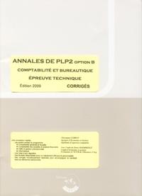 ANNALES DE PLP2 OPTION B. CORRIGES - POCHETTE. COMPTABILITE ET BUREAUTIQUE. EPRE