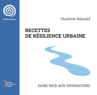 Recettes de résilience urbaine - faire face aux inondations