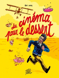 DU CINEMA POUR LE DESSERT