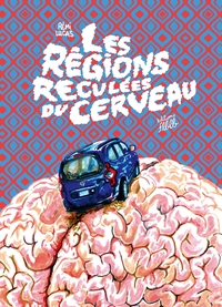 Les régions reculées du cerveau