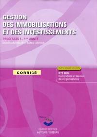 GESTION DES IMMOBILISATIONS ET DES INVESTISSEMENTS. CORRIGE PROCESSUS 5 1ERE ANN