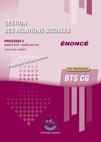 GESTION DES RELATIONS SOCIALES - ENONCE - PROCESSUS 4 DU BTS CG - CAS PRATIQUES