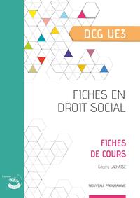 FICHES EN DROIT SOCIAL - FICHES DE COURS DCG UE3