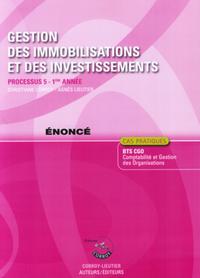 GESTION DES IMMOBILISATIONS ET DES INVESTISSEMENTS ENONCE - PROCESSUS 5 - 1ERE A