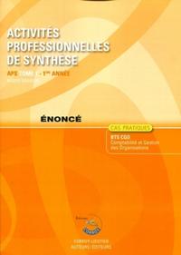 ACTIVITES PROFESSIONNELLES DE SYNTHESE. APS T1 1ERE ANNEE. ENONCE. CAS PRATIQUES