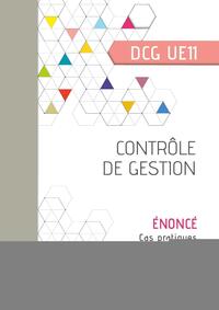 CONTROLE DE GESTION - ENONCE - CAS PRATIQUES. DCG UE11