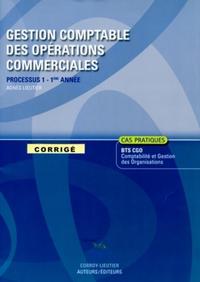 GESTION COMPTABLE DES OPERATIONS COMMERCIALES. CORRIGE. PROCESSUS 1 DU BTS 1ERE