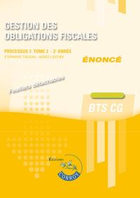 GESTION DES OBLIGATIONS FISCALES - TOME 2 - ENONCE - PROCESSUS 3 DU BTS CG - 2E ANNEE - CAS PRATIQUE