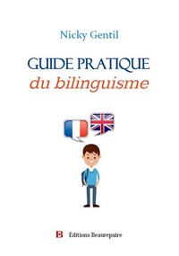 Guide pratique du bilinguisme