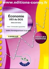 ECONOMIE EDITION 2011/2012 CORRIGE. UNITE D'ENSEIGNEMENT 5 DU DCG (POCHETTE)