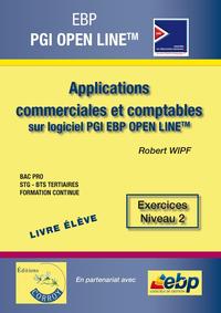 EBP PGI OPEN LINE PME  LIVRE ELEVE  EXERCICES NIVEAU 2  APPLICATION COMMERCIALES