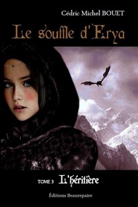 Le souffle d'Erya - Tome : 3 L'héritière