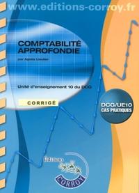 COMPTABILITE APPROFONDIE. CORRIGE - POCHETTE.UNITE D'ENSEIGNEMENT 10 DU DCG. CAS