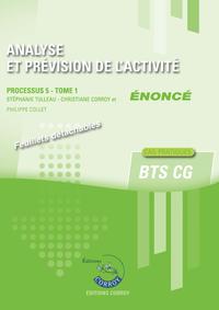 ANALYSE ET PREVISION DE L'ACTIVITE - TOME 1 - ENONCE - PROCESSUS 5 DU BTS CG - CAS PRATIQUES