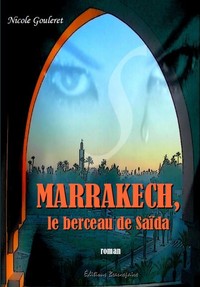 MARRAKECH, LE BERCEAU DE SAIDA