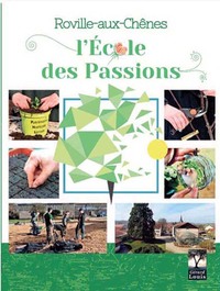 Roville-aux-Chênes, l'école des passions