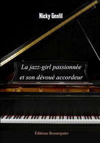 La jazz-girl passionnée et son dévoué accordeur