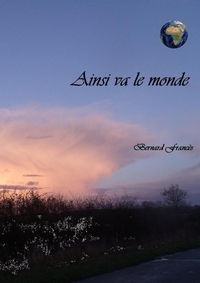 AINSI VA LE MONDE