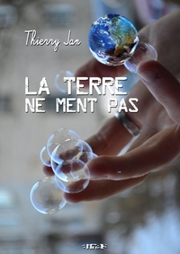 La terre ne ment pas