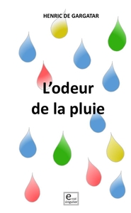 L'ODEUR DE LA PLUIE