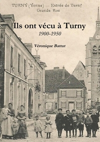 ILS ONT VECU A TURNY 1900 - 1950