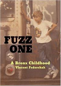 Fuzz One A Bronx Childhood /anglais