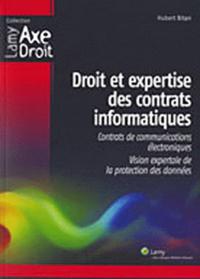 DROIT ET EXPERTISE DES CONTRATS INFORMATIQUES. CONTRATS DE COMMUNICATIONS ELECTR