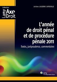 L'année de droit pénal et de procédure pénale 2011