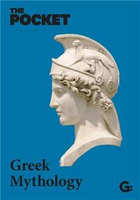 The Pocket Greek Mythology /anglais