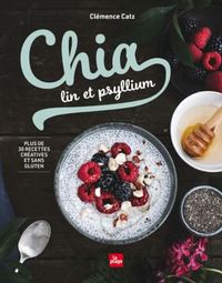 CHIA, LIN ET PSYLLIUM