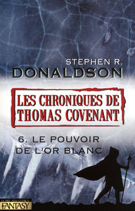 Chroniques de Thomas Covenant tome 6