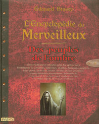 L'encyclopédie du merveilleux - tome 3, Des peuples de ombre