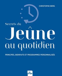 SECRETS DU JEUNE AU QUOTIDIEN